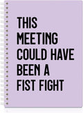 XQLZY This Meeting Could Have Been A Fist Fight Purple Spiral Notebook, Funny Corporate Humor Notepad, Office Sarcastic Humor Gifts for Men Women Coworker BFF Friend, Coworker Christmas Gifts