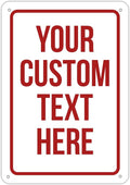 Custom Sign, Personalized Signs for Office, Business, Workplace, Warehouse, Airbnb, Warning Label, Delivery Red Border Signs, 7x10 Inches, Rust Free PVC, Waterproof, Hazard Information, Made in USA