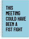 XQLZY This Meeting Could Have Been A Fist Fight Blue Spiral Notebook, Funny Corporate Humor Notepad, Office Sarcastic Humor Gifts for Men Women Coworker BFF Friend, Coworker Christmas Gifts