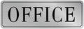 The Office Door Sign for Home and Business，Self-Adhesive Waterproof and Fade-Resistant Modern Brushed Silver Office Sign Sticker for House，Business，Door, Window（Silver）