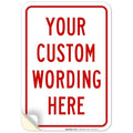 Custom Sign, Personalized Metal Signs, Customize for Office, Business, Home, Airbnb, Delivery Signs, 10x7 Inches, 4 Mil Vinyl Decal Stickers Weather Resistant, Made in USA by Sigo Signs