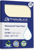 TerraSlate Waterproof Paper, Rip-Proof Colored Paper, Ivory, 25 Sheets, 10 Mil (120lb Cover), 8.5" x 11", Laser Printer and Copy Machine Compatible