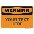 Custom Warning Sign, OSHA Sign, 10x14 Inches, Rust Free .040 Aluminum, Fade Resistant, Indoor/Outdoor Use, Made in USA