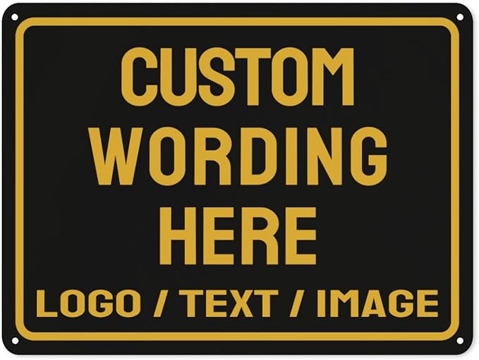 Custom Sign Bulk Personalized Metal Signs For Outdoor Indoor Business Home Store Office Yard Street Lawn Make Your Own Customized Signs With Your Logo Text Photo, 12x18inch