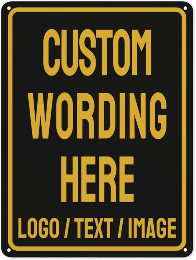Custom Sign Bulk Personalized Metal Signs For Outdoor Indoor Business Home Store Office Yard Street Lawn Make Your Own Customized Signs With Your Logo Text Photo, 18x12inch
