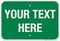 Personalized Custom Green Background Customize for Office, Business, Workplace, Home, Airbnb, Delivery Sign, 12x18 Inches, 3M EGP Reflective .063 Aluminum, Fade Resistant, Made in USA by Sigo Signs