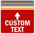 Custom Arrow,Custom Directional Sign, Up Arrow,10x14 Inches, Rust Free .040 Aluminum, Fade Resistant, Made in USA by My Sign Center