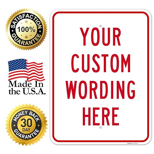 Custom Sign, Personalized Metal Signs, Customize for Office, Business, Workplace, Office, Home, Airbnb, Delivery Signs, 18x24 Inches, 3M EGP Reflective .080 Aluminum, Made in USA