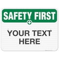 Custom Safety First Sign, OSHA Sign, 18x24 Inches, 3M EGP Reflective .080 Aluminum, Fade Resistant, Indoor/Outdoor Use, Made in USA