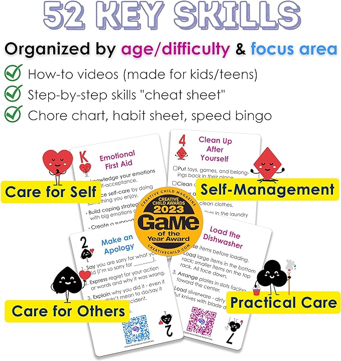 Mind Brain Emotion 52 Essential Life Skills: No-Excuses Game to Teach Kids, Teens & Adults How to Care for Self & Chores, Practical Solution for Responsible Boys, Confident Girls, Happy Family