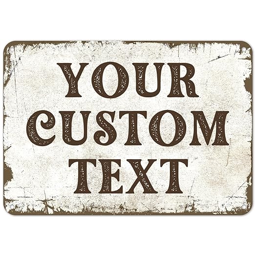 Rustic Custom Sign, Personalized Metal Signs, Gift for Chritmas, Man Cave, Indoor and Outdoor Use 10x7 Inches, ACM, Fade Resistant, Made in the USA