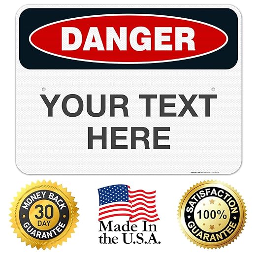 Custom Danger Sign, OSHA Sign, 18x24 Inches, 3M EGP Reflective .080 Aluminum, Fade Resistant, Indoor/Outdoor Use, Made in USA