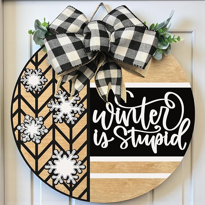 Wood front door sign Wood sign Home decor Welcome sign Sign for front door House warming gift Wedding gift (Winter is stupid1.0(UV091(A16) S001, 30" Width)