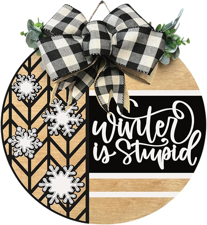 Wood front door sign Wood sign Home decor Welcome sign Sign for front door House warming gift Wedding gift (Winter is stupid1.0(UV091(A16) S001, 22" Width)