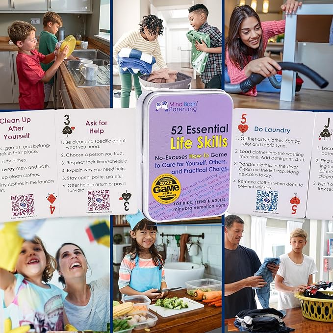 Mind Brain Emotion 52 Essential Life Skills: No-Excuses Game to Teach Kids, Teens & Adults How to Care for Self & Chores, Practical Solution for Responsible Boys, Confident Girls, Happy Family